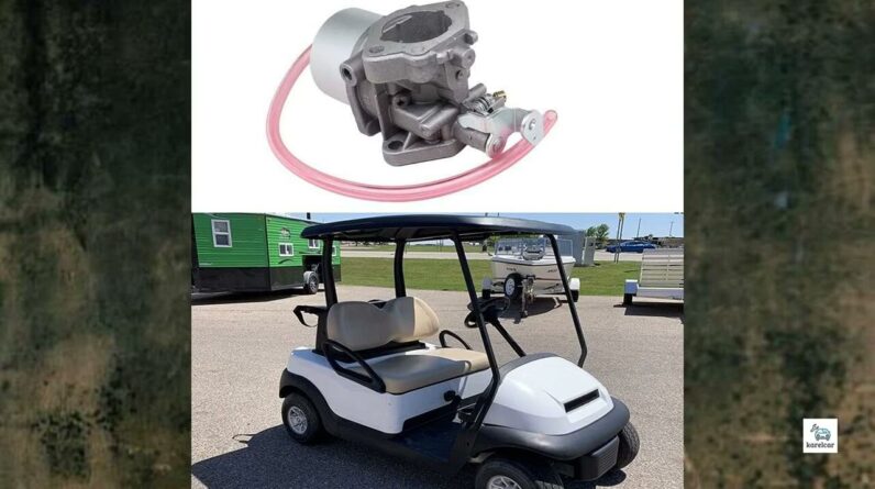 Review - New FE290 Carburetor for Club Car Golf Cart DS & Precedent Turf Carryall FE290 Engines