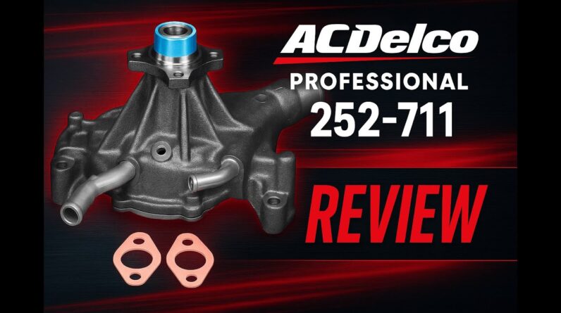 Review - ACDelco Professional 252-711 Water Pump Kit